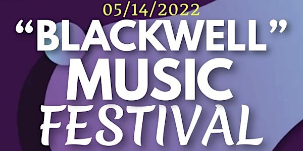 BLACKWELL MUSIC FESTIVAL