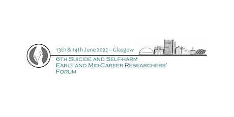 6th Suicide and Self-harm Early and Mid-Career Researchers’ Forum tickets