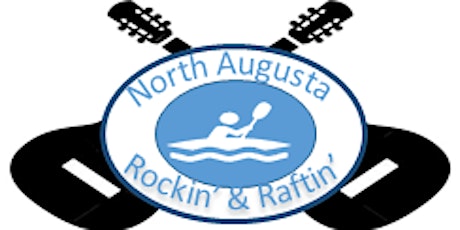 City of North Augusta's Rockin' & Raftin' tickets