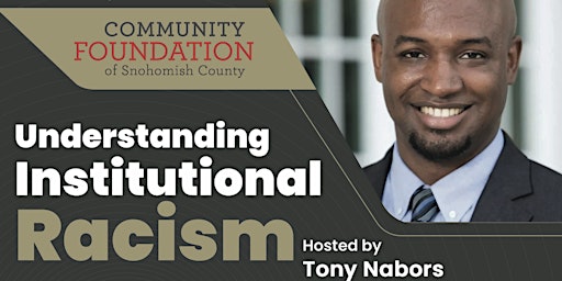 Understanding Institutional Racism - Hosted by Tony Nabors