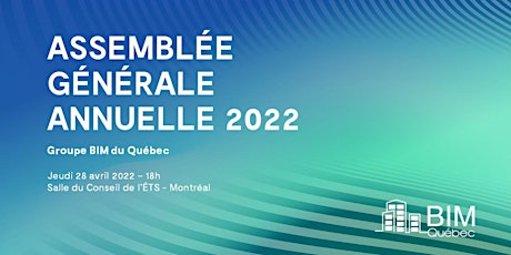 Assemblée Générale Annuelle 2022 du Groupe BIM du Québec