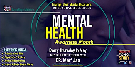 Triumph Over Mental Disorders- Mental Health Awareness Month of May tickets