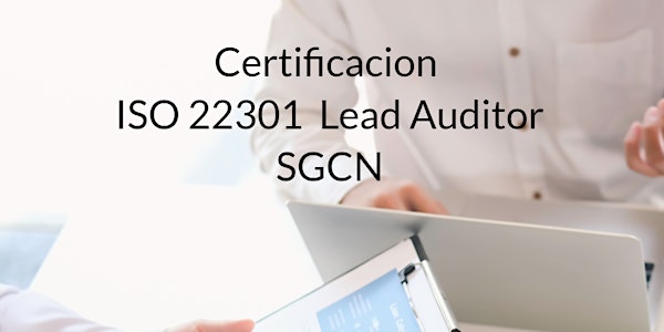 ISO 22301 LEAD  AUDITOR SGCN