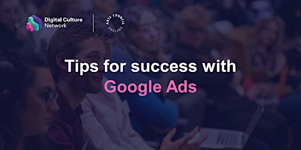 Tips for success with Google Ads