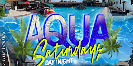 AQUA SATURDAYS   POOL PARTY DAY & NIGHT AT  MAYA LAGOON (MEGA POOL) tickets