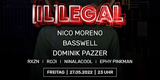 [IL]LEGAL with Nico Moreno & Basswell