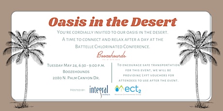 Oasis in the Desert: An Event by Integral & ECT2 at Battelle Chlorinated tickets