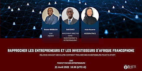 Image principale de Rapprocher les entrepreneurs et les investisseurs d'afrique francophone