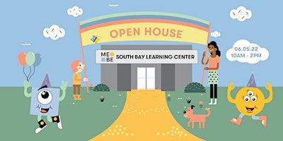 MeBe South Bay Learning Center Open House