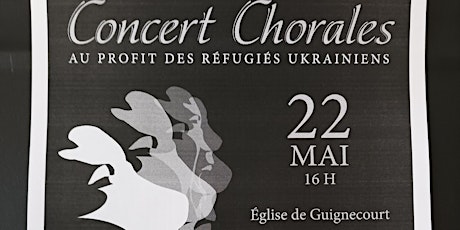Concert Chorales   au profit des réfugiés ukrainiens billets