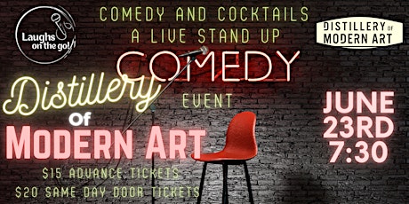 Comedy and Cocktails at Distillery of Modern Art! A Stand Up Comedy Event! tickets
