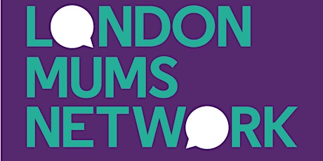 London Mums Networking Event primary image