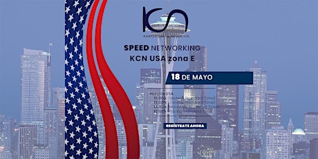 KCN Speed Networking Online USA - 18 de mayo entradas