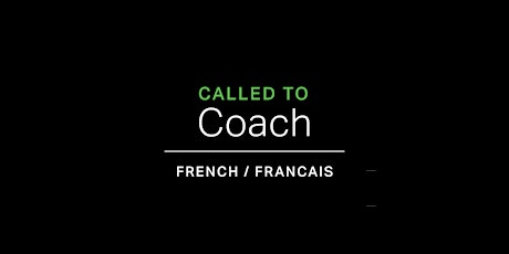 Called to Coach avec Alexandre Koroleff (French/Francais) billets