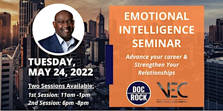 Emotional Intelligence: Advance Your Career & Strengthen Your Relationships tickets