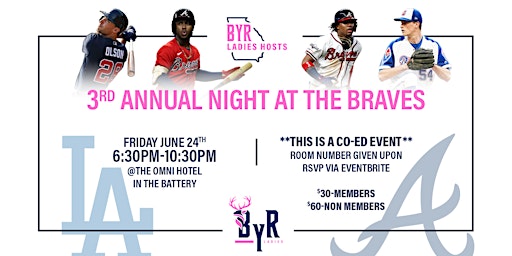 BYR Ladies Host A Night Out At The Battery: Braves v. Dodgers