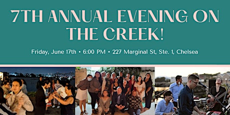 7th Annual Evening on the Chelsea Creek Fundraiser tickets