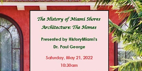 The History of Miami Shores Architecture: The Homes tickets