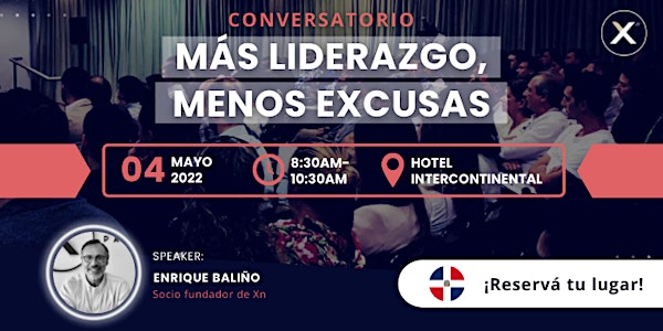 Conversatorio Más liderazgo, menos excusas | Xn - Santo Domingo