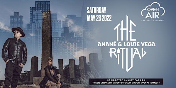 The Ritual With Anané & Louie Vega: Open Air Brooklyn