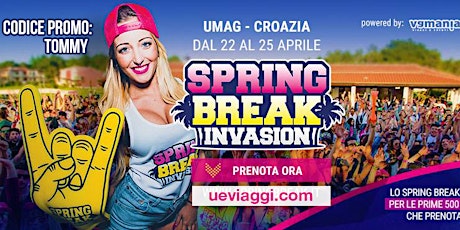 SPRING BREAK INVASION 2017 - OFFICIAL EVENT - 22/25 APRILE  // codice promo TOMMY primary image