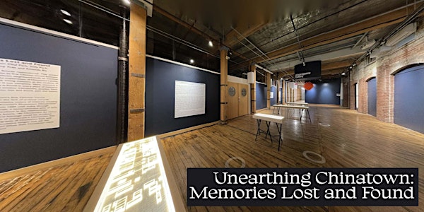 Unearthing Chinatown: Memories Lost and Found – Exhibition Closing Talk
