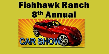 Fishhawk Ranch 8th Annual Car Show tickets