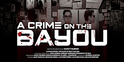 Crime on the Bayou – Film Premier and Reception