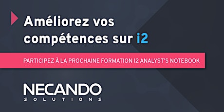 Formation i2 Analyst's Notebook Niveau 1 (5 jours) tickets