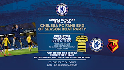 Chelsea Fans End of Season Boat Party - Watford at Home tickets