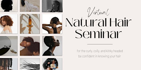 Virtual Natural Hair Seminar tickets
