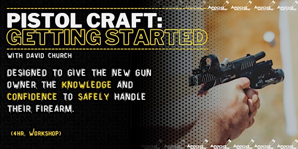 Pistol Craft: Getting Started