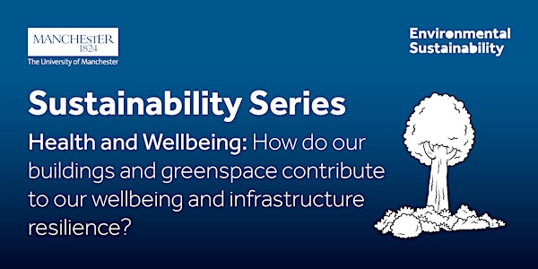 Health and Wellbeing: How do our buildings and greenspace contribute to our...