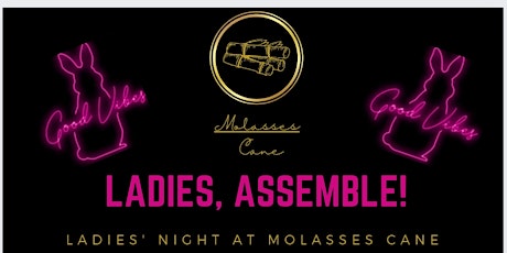 Ladies Night @MolassesCane tickets