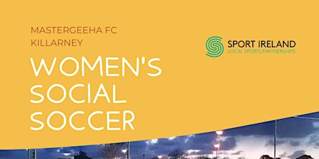 Women's Social Soccer Mastergeeha,Killarney