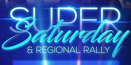 Super Saturday & Regional Rally  primary image