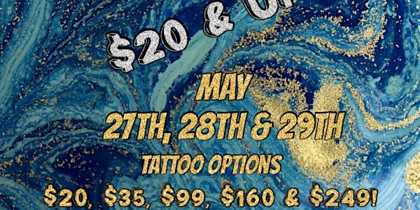 FLASH $20 & UP TATTOO EVENT MAY 27 28 29TH 3DAYS BOOK TODAY !