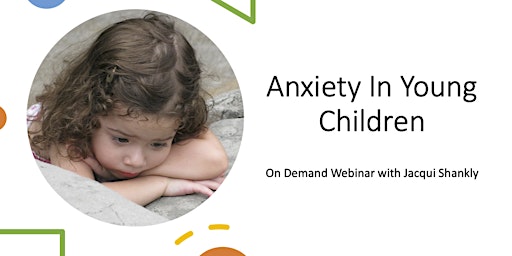Anxiety and Young Children