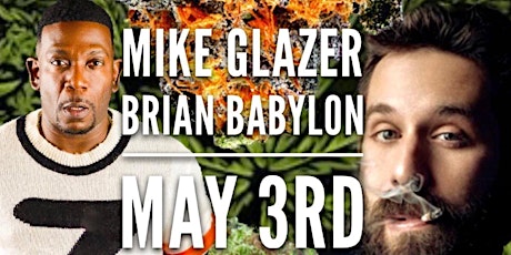 MIKE GLAZER / BRIAN BABYLON COMEDY SHOW