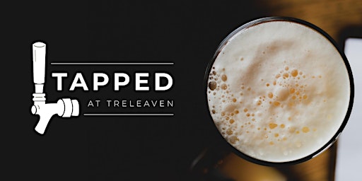 Tapped at Treleaven primary image
