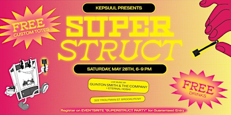 SUPERSTRUCT PARTY NYC | FREE ENTRY x FREE DRINKS x LIVE MUSIC tickets