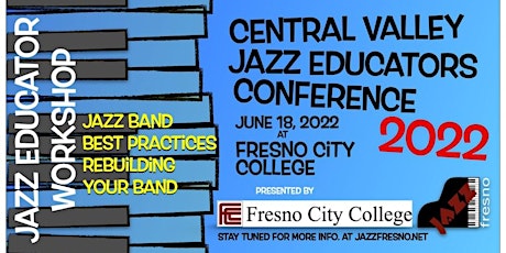 Central Valley Jazz Educators Conference tickets