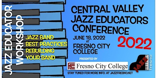 Central Valley Jazz Educators Conference