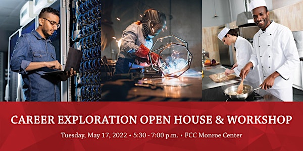 FCC Career Exploration Open House & Workshop