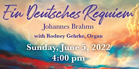 Brahms:  Ein deutsches Requiem in Collaboration with Saint Dunstan's
