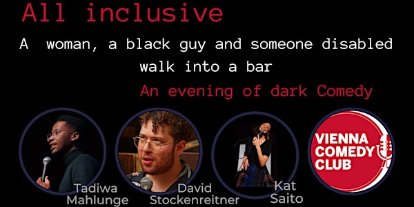 All inclusive  - an evening of dark Comedy