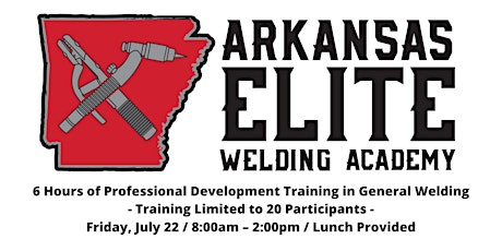 Arkansas Elite Welding Academy Professional Development - General Welding tickets