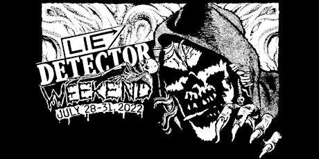 Lie Detector Weekend Vol. 2 NIGHT 3 tickets