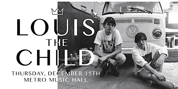 Louis The Child at Metro Music Hall ***VENUE CHANGE***