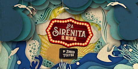 La Sirenita: El Musical entradas